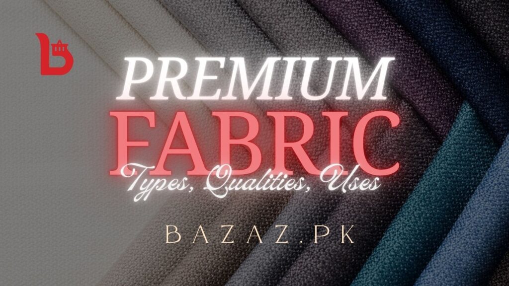 Premium Fabrics